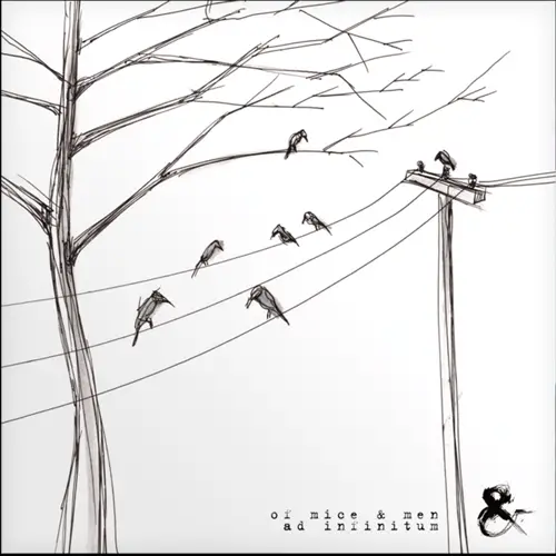 Of Mice And Men : Ad Infinitum